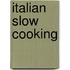 Italian Slow Cooking