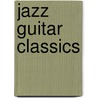 Jazz Guitar Classics door Kirke