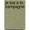 Je Tue a la Campagne door Paul Clement