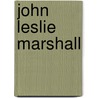 John Leslie Marshall door Adam Cornelius Bert