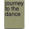 Journey To The Dance door Laura Gilbert