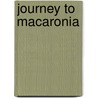 Journey to Macaronia by Wolfgang Kessler