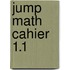 Jump Math Cahier 1.1
