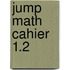 Jump Math Cahier 1.2