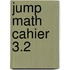 Jump Math Cahier 3.2