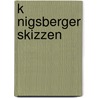 K Nigsberger Skizzen door Karl Rosenkranz