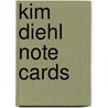 Kim Diehl Note Cards door Kim Diehl