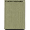 Kinderfreundschaften by Jürgen Wagner