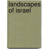 Landscapes of Israel door Moshe Kaufman