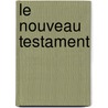 Le Nouveau Testament by Stapfer Edmond 1844-1908