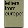 Letters from Europe; door John Wien Forney