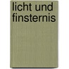 Licht und Finsternis door Thomas Kalbermatten