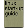 Linux Start-Up Guide door Fred Hantlemann