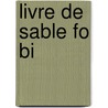 Livre de Sable Fo Bi door J. Borges