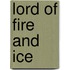 Lord of Fire and Ice