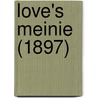 Love's Meinie (1897) by Lld John Ruskin