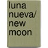 Luna Nueva/ New Moon