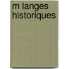 M Langes Historiques door Malchelosse Gerard