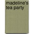 Madeline's Tea Party