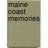 Maine Coast Memories door David Middleton