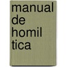 Manual de Homil Tica door Zondervan Publishing