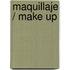 Maquillaje / Make up