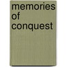 Memories of Conquest door Laura E. Matthew