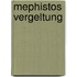 Mephistos Vergeltung