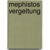 Mephistos Vergeltung by El Creeco