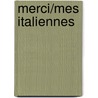 Merci/Mes Italiennes door Daniel Pennac