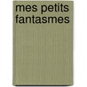 Mes petits fantasmes by Eric Andrianarivelo