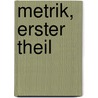 Metrik, Erster Theil door August Apel