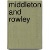 Middleton and Rowley by Jay O'Berski