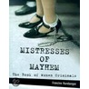 Mistresses Of Mayhem by Francine Hornberger