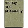 Money and Prosperity door C.H. S. Littleton