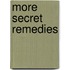 More Secret Remedies