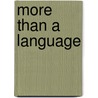 More Than A Language door Derek Grover