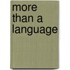 More Than A Language by Derek Grover