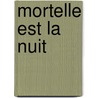 Mortelle Est La Nuit by Asaac Asimov