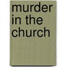 Murder In The Church door Chris Schimel