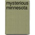 Mysterious Minnesota
