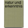 Natur und Erkenntnis door Hugo von Hofmannsthal