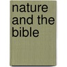 Nature and the Bible door F.H. (Franz Heinrich) Reusch