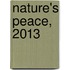 Nature's Peace, 2013