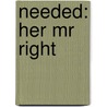 Needed: Her Mr Right by Barbara Hannay