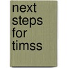 Next Steps For Timss by Subcommittee National Research Council