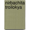 Nirbachita Troilokya by Troilokyonath Mukherkee