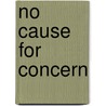 No Cause for Concern door David Wishart