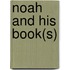 Noah and His Book(s)