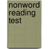 Nonword Reading Test by Mary Crumpler